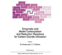 Enzymatic And Model Carboxylation And Reduction Reactions For Carbon Dioxide Utilization