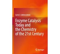 Enzyme Catalysis Today and the Chemistry of the 21st Century