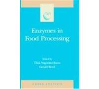 Enzymes in Food Processing, Food Science and Technology (Academic Press) Tilak W. Nagodawithana (Auteur)