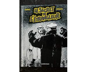 EO TARDI SINIAC LE SECRET DE L'ETRANGLEUR CASTERMAN PREMIERE EDITION 2006