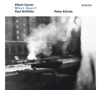 Eötvös, Peter - Elliott Carter - What Next ? / Asko Concerto