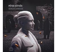Eötvös : Senza Sangue