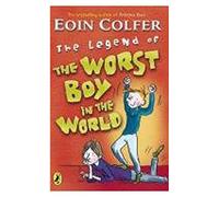 Eoin Colfer's Legend of the Worst Boy in the World