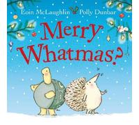 Eoin McLaughlin Merry Whatmas? (Poche) Hedgehog & Friends