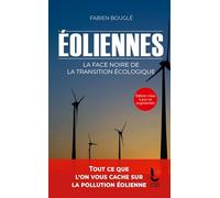 Eoliennes : la face noire de la transition écologique