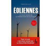 Eoliennes : la face noire de la transition écologique