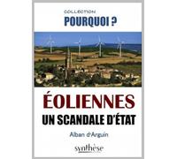 Eoliennes : Un Scandale D'etat