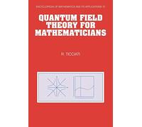 Quantum Field Theory For Mathematicians