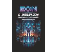 EON, El Juicio del Siglo
