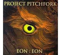 Project Pitchfork - Eon [Import]