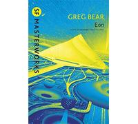 Eon (S.F. MASTERWORKS) by Greg Bear (2002-04-11)