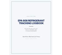 EPA 608 Refrigerant Tracking Logbook for Small Contractors: EPA Section 608 Job-Per-Page HVAC Service Records