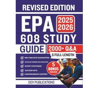 EPA 608 STUDY GUIDE 2025-2026: The Comprehensive Test Prep to Crush Your EPA 608 Certification Exam on Your First Try | Includes Realistic Exam ... Insights to Accelerate Your HVACR Career.