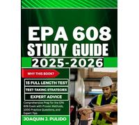EPA 608 Study Guide: Comprehensive Prep for the EPA 608 Exam with Proven Methods, 1000 Practice Questions, and Expert Tips