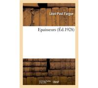 Epaisseurs - Léon-Paul Fargue - Hachette Bnf - broché - Livre