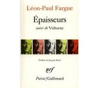 Epaisseurs / Vulturne Léon-Paul Fargue (Auteur), Jacques Borel (Préface)