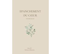 Epanchement du coeur: gratitude journal