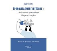 Épanouissement intégral : clés pour une gouvernance éthique et prospère