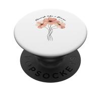 Épanouissez-Vous comme Une Fleur, vers de la Bible sur la Foi chrétienne PopSockets PopGrip Adhésif