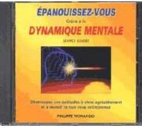 Epanouissez-Vous Grâce À La Dynamique Mentale