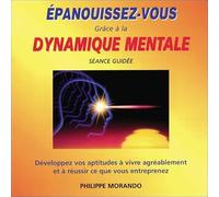 Epanouissez-Vous Grace a la Dynamique Mentale CD