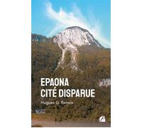 EPAONA Cité disparue - Hugues G. Benois - Du Pantheon Eds - broché - Monographie