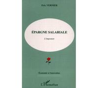 Epargne Salariale - L'imposture