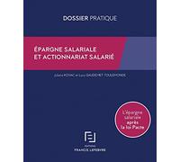 Epargne salariale et actionnariat salarié - L'épargne salariale après la loi Pacte