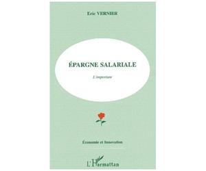 Epargne Salariale - L'imposture
