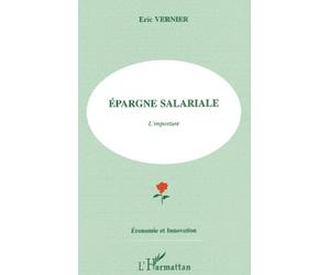 Epargne Salariale - L'imposture