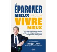 Epargner mieux pour vivre mieux