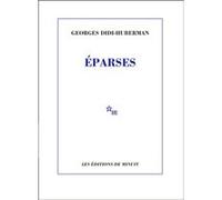 Eparses Georges Didi-Huberman (Auteur)