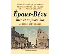 Épaux-Bézu - hier et aujourd'hui
