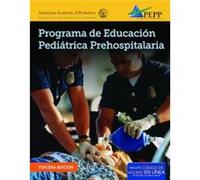 EPC Edition Of PEPP Spanish: Programa De Educacion Pediatrica Prehospitalaria National Association of Emergency Medical Technicians (NAEMT) American Academy of Pediatrics (AAP) (Auteur)