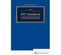 EPC Handbook: EPCA practical guide and reference book for the EQE legal exams and EPAC