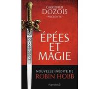 Épées et magie Gardner Dozois (Auteur), Benjamin Kuntzer (Traduction)