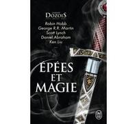 Épées et magie Gardner Dozois (Auteur), Benjamin Kuntzer (Traduction)