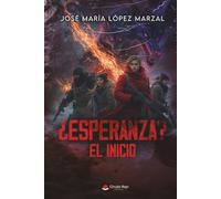 ¿Eperanza? El Inicio