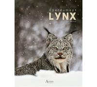 Eperdument Lynx - Eric Ménoret - Artemis Eds - relié - Beau livre