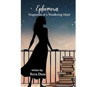 Ephemera Fragments of a Wandering Mind