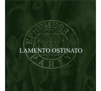 Ephemera S Party - Lamento Ostinato [Import]