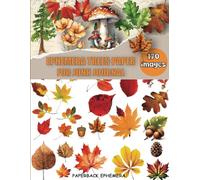 Ephemera Trees Paper Collage & Cut-Out Pages for Art Journaling: 160+ Images of tree for Junk Journals , Scrapbooking , Decoupage , Card Making and other Paper Crafts