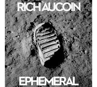 Aucoin, Rich - Ephemeral [Import]