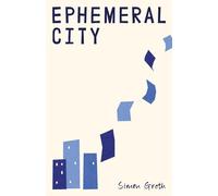 Ephemeral City