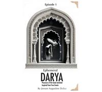 Ephemeral Darya: Possessor Of The Good Vanished - Inspired From True Events