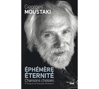 Éphémère éternité: Chansons choisies