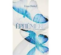 Ephémère Tome 1 - Promesses Murmurées