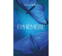 Éphémère - tome 2 - Souvenirs égarés Ema Dinkel (Auteur)