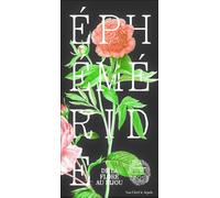 Ephéméride: De la flore au bijou. Contient : un leporello de 12 cartes détachables et un livret de 80 pages illustrées