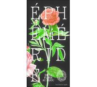 Ephéméride - De la flore au bijou De la flore au bijou. Contient : un leporello de 12 cartes détachables et un livret de 80 pages illustrées - Collectif - Mnhn Editions Grand Public Du Museum - relié
